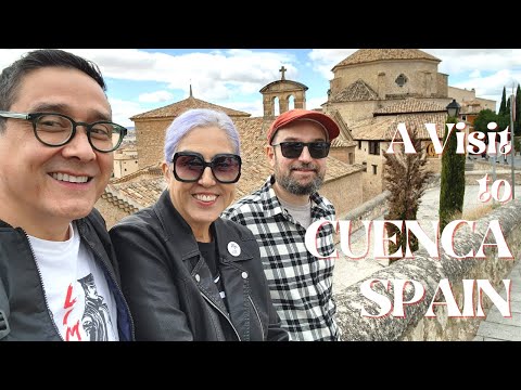 A Visit to Cuenca, Spain