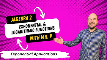 Exponential & Logarithmic Functions - Exponential Applications - (Lesson 3)
