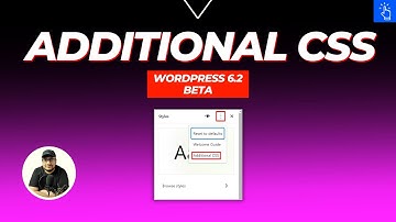 Additional CSS in Site Editor | WordPress 6.2 BETA | Block Themes | Blogging Unplugged Clips