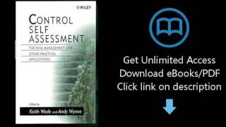 Control Self Assessment: For Risk Management and Other Practical Applications