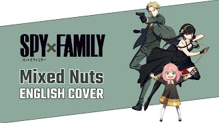 Mixed Nuts (English Cover)【 Will Stetson 】「SPY×FAMILY OP」 : r