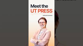 Meet the UT Press - Editorial Assistant