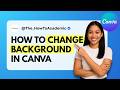 How to Change Background in Canva [Quick Guide]
