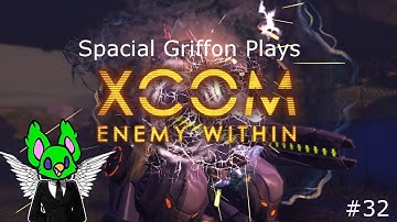 [XCOM: Enemy Within] Episode 32 - [Operation Hidden Stallion]