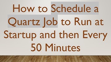 How to Schedule a Quartz Job to Run at Startup and then Every 50 Minutes