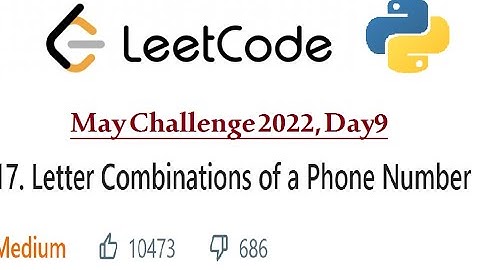 17. Letter Combinations of a Phone Number | LeetCode Mai Challenge Day 9/31