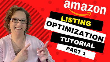 Amazon Product Listing Optimization Tutorial for Beginners - Step by Step - Part 1 of 2