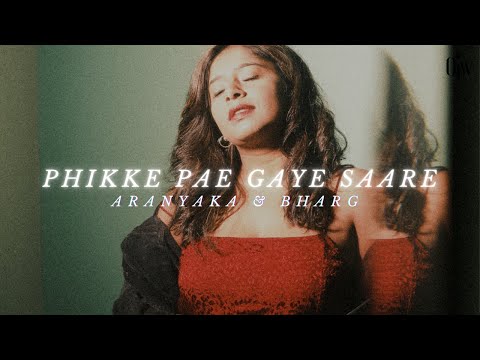 在 YouTube 上观看 Aranyaka & Bharg - Phikke Pae Gaye Saare (The Video)