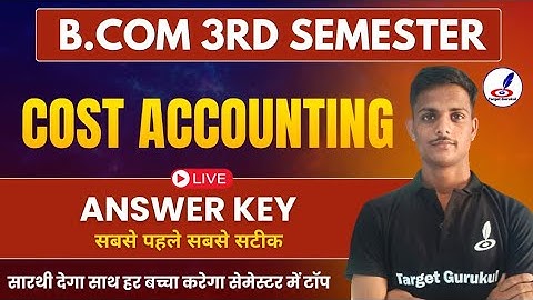 Answer Key Of Cost Accounting | B.Com 3rd Semester Exam 2024| Paper Solution