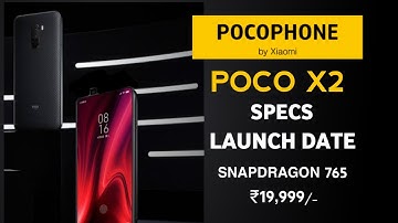 Xiaomi Poco X2 Specification, Price, Launch Date , SD765 ,120Hz Display,| Poco is Back !