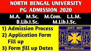 NBU PG ADMISSION 2020 DETAILS ?|north bengal university|nbu pg admission 2020|admission|form fill up