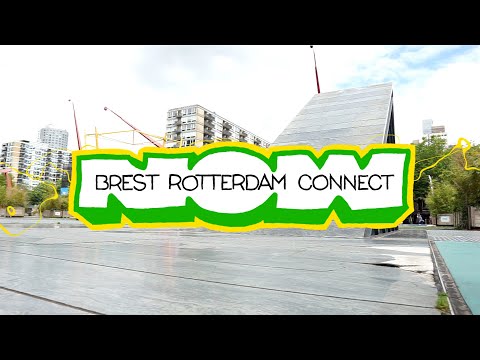 NOW - BREST ROTTERDAM CONNECT