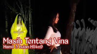 VINA 03 || H1LAN9NYA WANITA MENGANDUNG 3 BULAN