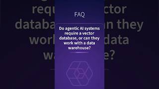 Do agentic AI systems require a vector database, or can they work with a data warehouse? #agenticai
