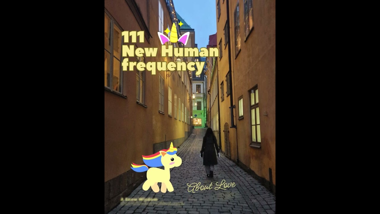 111 ปล่อยวาง และเดินทางมาเล่นกับคลื่นความถี่ใหม่ New Human 🦄🌟