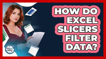 How Do Excel Slicers Filter Data? - Docs and Sheets Pro