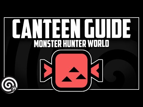 In-depth Canteen Buff Guide - (2019 )| Monster Hunter World