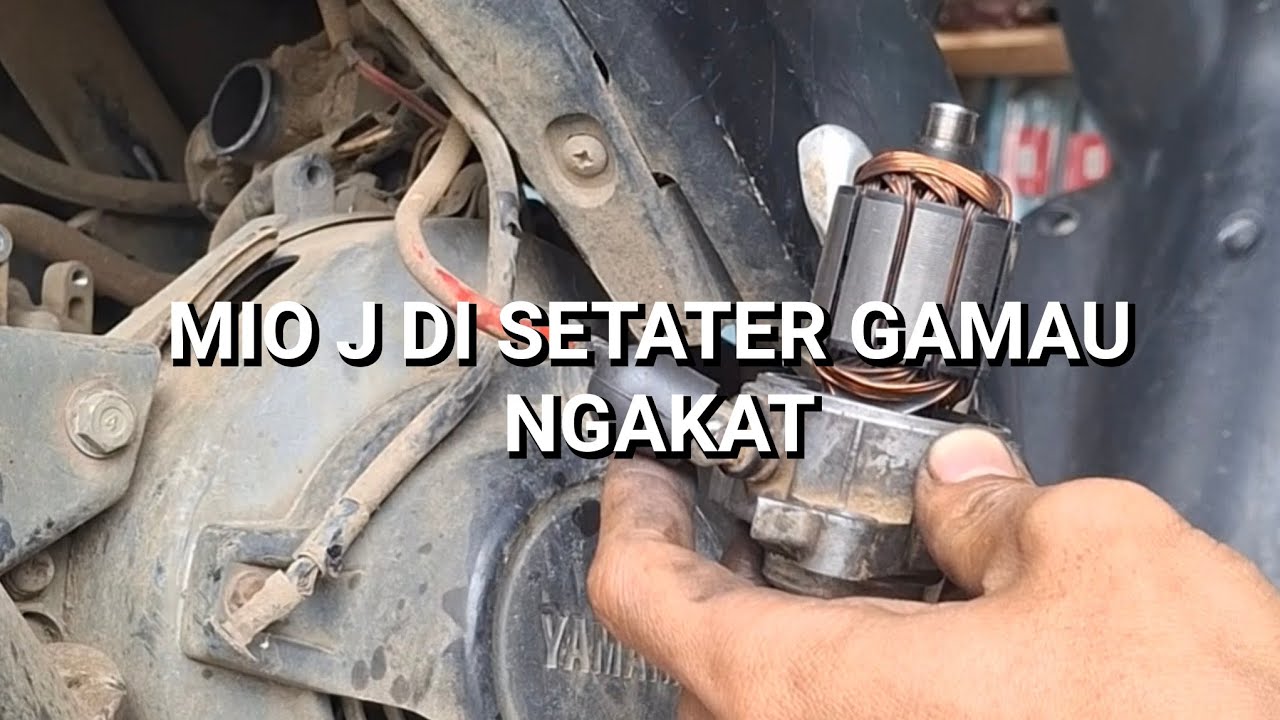 PENYEBAB MOTOR MIO J TIDAMAU NYALA SAAT DI SETATER