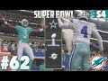 Superbowl vs The Dallas Cowboys! | Ep 62 | Madden 22 Franchise Dolphins