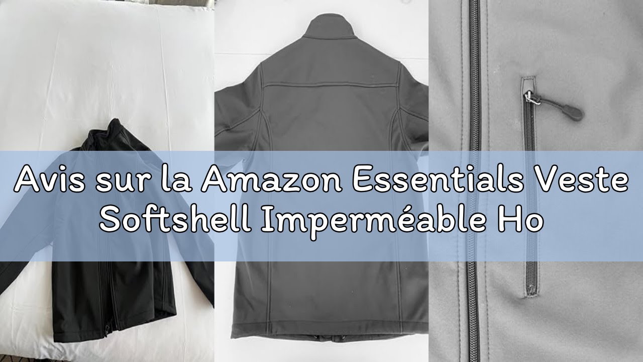 Avis sur la Amazon Essentials Veste Softshell Imperméable Homme