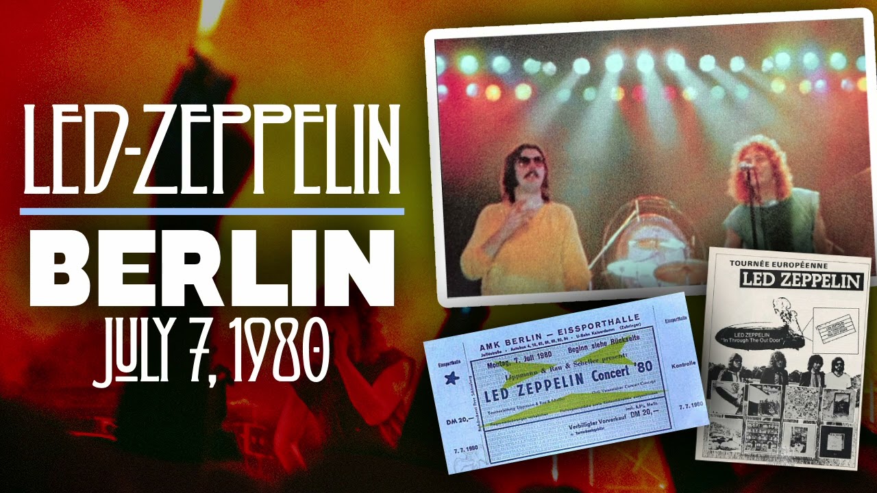 Led Zeppelin - Live in Berlin, Germany (July 7th, 1980) - Two