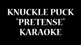 Knuckle Puck - Pretense / Karaoke