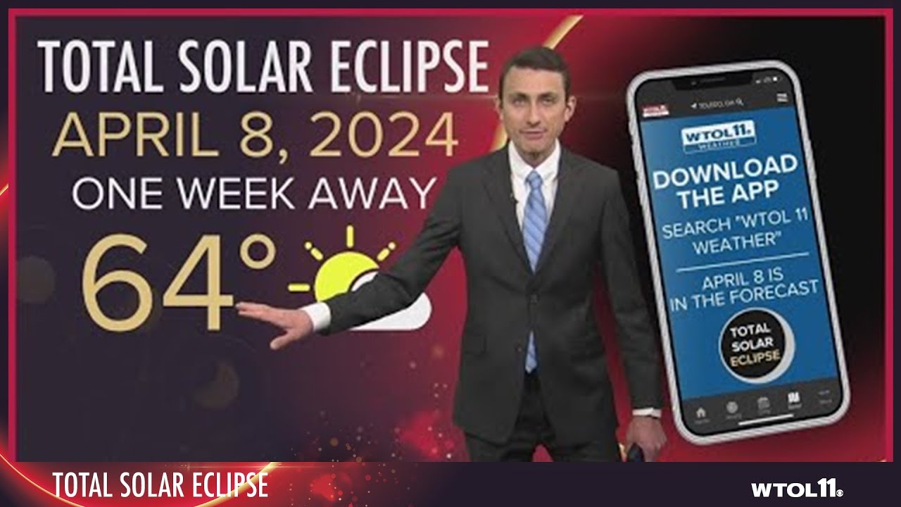 One week away: Fine-tuning the total solar eclipse forecast | WTOL 11 ...