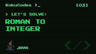 Roman to Integer | JAVA