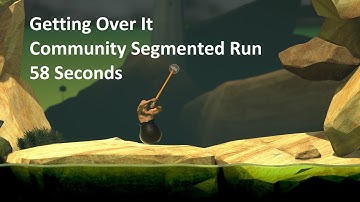 Getting Over It CSR in 58 seconds (Community Segmented Run)
