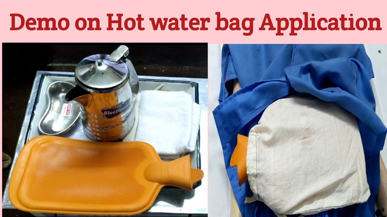 DEMO 6 HOT WATER BAG APPLICATION Nursing Foundation Procedures YouTube DEMO 6 HOT WATER BAG APPLICATION Nursing Foundation Procedures YouTube