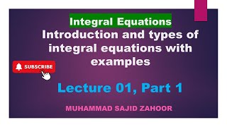 Introduction to integral equations and its types, [integral equation LEC 1 P-1] #integrals