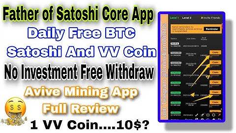Father of Satoshi Core App Airdrop Daily Free BTC Avive mining app Review Avive Mining Real or fake