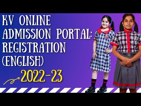 KV Online Admission Portal: Registration (English) | Kendriya Vidyalaya Admission 2022 for Class 1