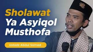 YA ASYIQOL MUSTHOFA - Ustadz Abdul Somad