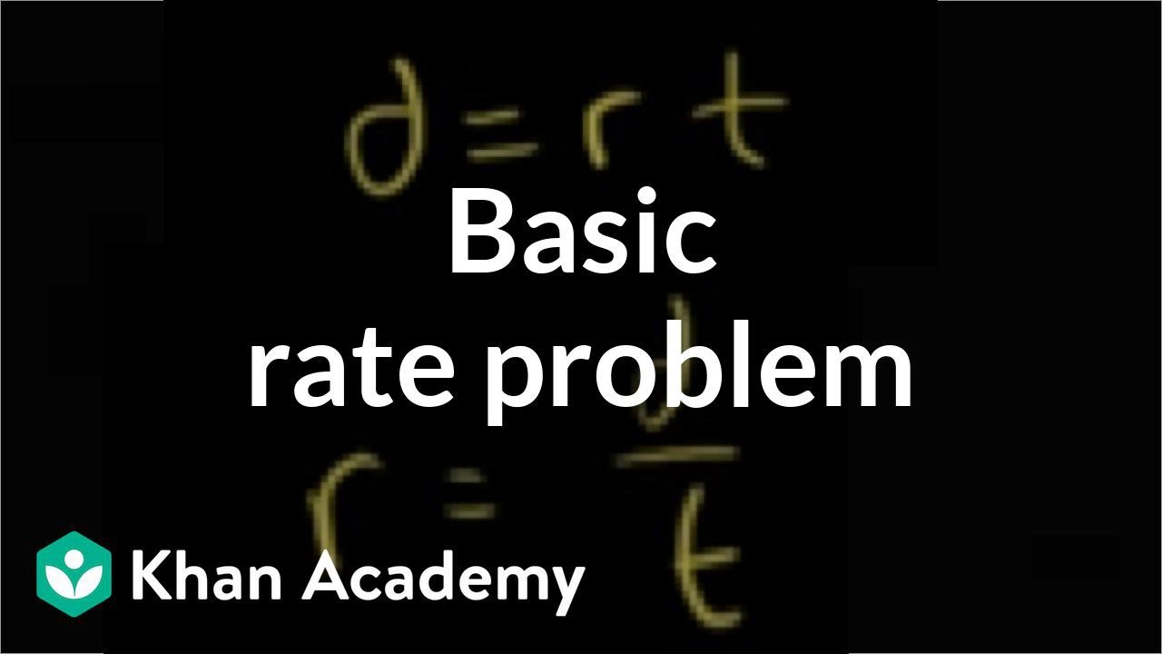 Basic rate problem | Linear equations | Algebra I | Khan Academy