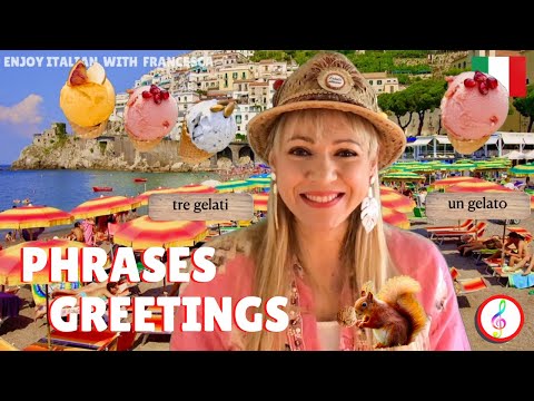 Enjoy Italian Phrases - Greetings - Learn Italian Phrases, episode PA2