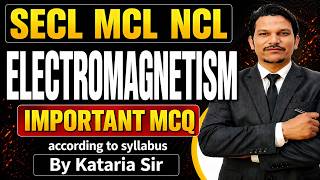 Electromagnetism One Shot | SECL | MCL | NCL 2026 Electrical | assistant foreman | Soni Kataria Sir