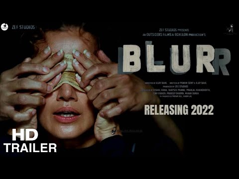 BLURR ( 2021 ) | Official Trailer | Zee Studios | Taapsee Pannu | Blur Trailer, Teaser  #BlurrMovie