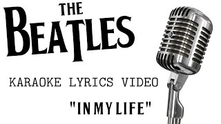 Video thumbnail of "The Beatles - In My Life (Karaoke)"