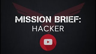 Mission Brief: Hacker
