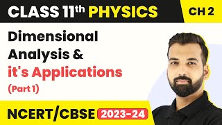 Class 11 Physics Chapter 2  Dimensional Analysis And Its Applications part 1