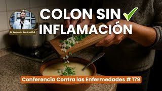 Cremas Moleculares Para Recuperar Colon Inflamado - Conferencia Contra las Enfermedades # 179
