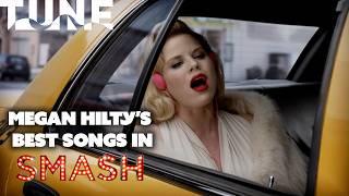 Megan Hilty's Best Songs in SMASH | TUNE