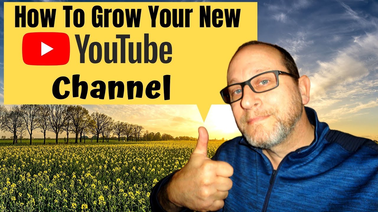 How to Grow your Channel from a New Youtuber - YouTube
