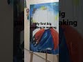 My first big painting in makingbigcanvas paintings