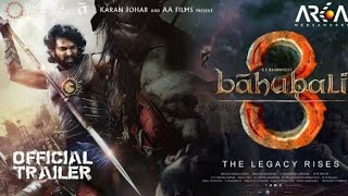 Bahubali 3 - Hindi Trailer - S.S. Rajamouli - Prabhas - Anushka Shetty - Tamanna Bhatiya - Sathyaraj