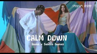 Calm Down - Speed up + Reverb | Rema with Selena Gomez (Calm Down Speed Up Version) Resimi