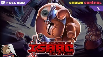 OMG, THIS IS IMPOSSIBLE TO DO! - TBOI Repentance (With Crowd Control) [FULL VOD]