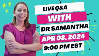 Live Pregnancy Q\&A, Dr. Samantha Answers Questions in Chat and Questions Left in Comments! 04\/08\/24