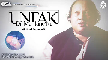 Dil Mar Jane Nu | Ustad Nusrat Fateh Ali Khan | Official Complete Version | OSA Worldwide